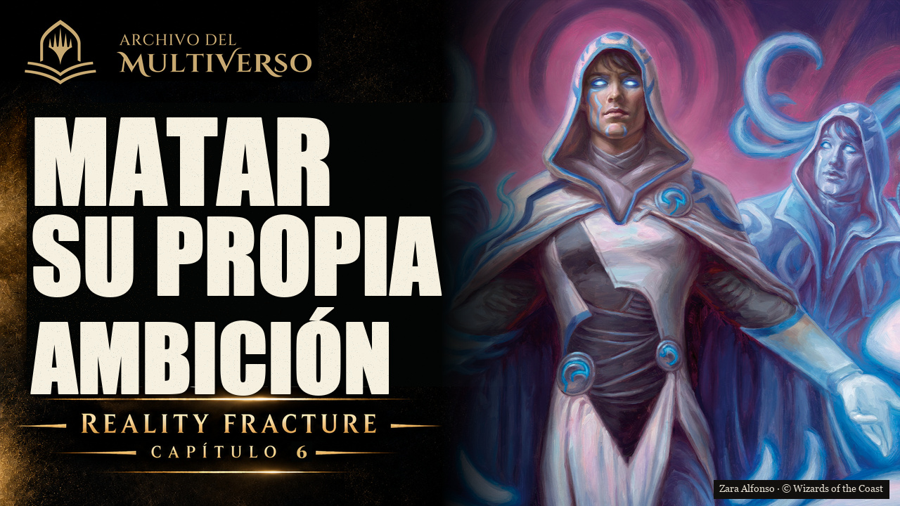 Reality Fracture — Matar su propia ambición