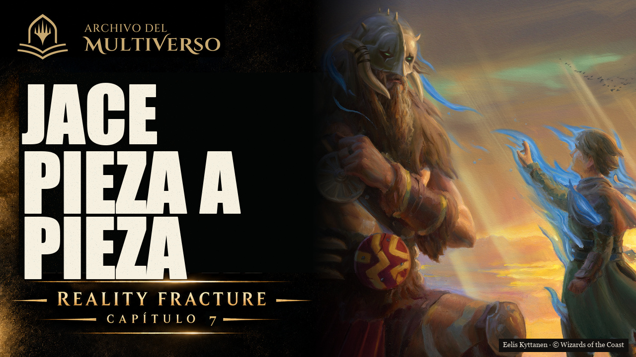 Reality Fracture — Reunir los fragmentos