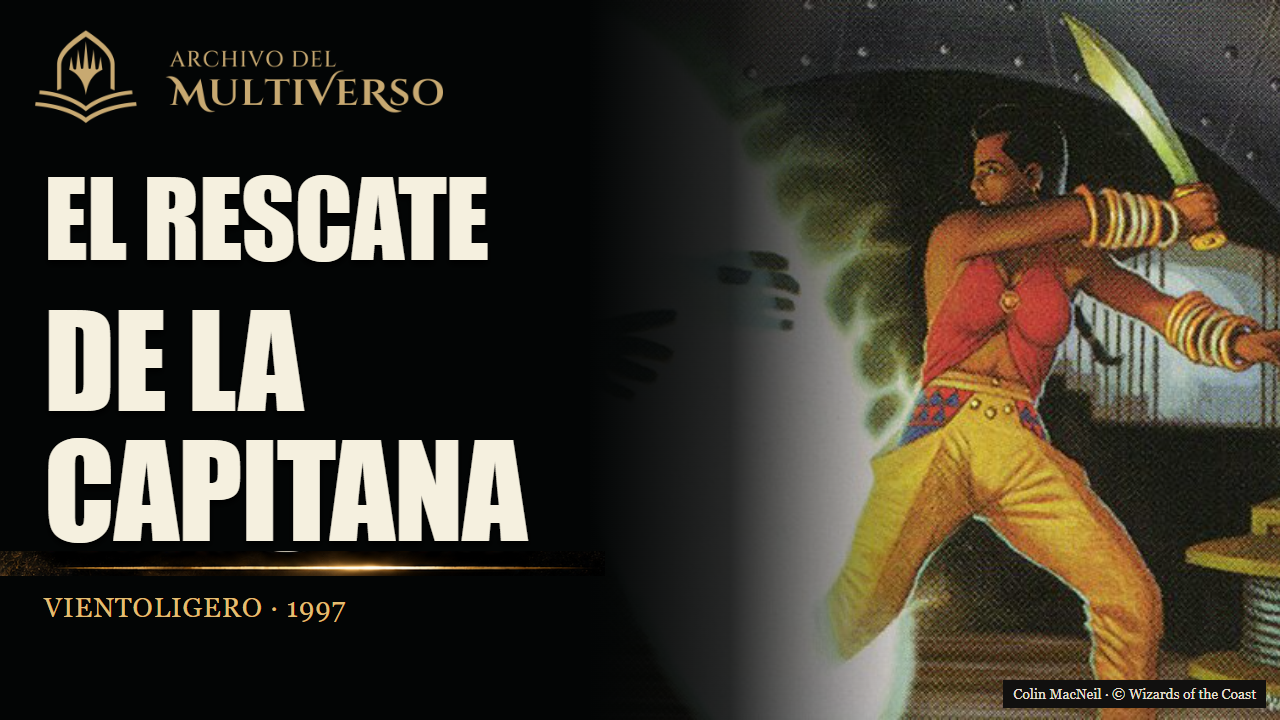 Weatherlight — El rescate de Sisay | Vientoligero — Lore de Magic